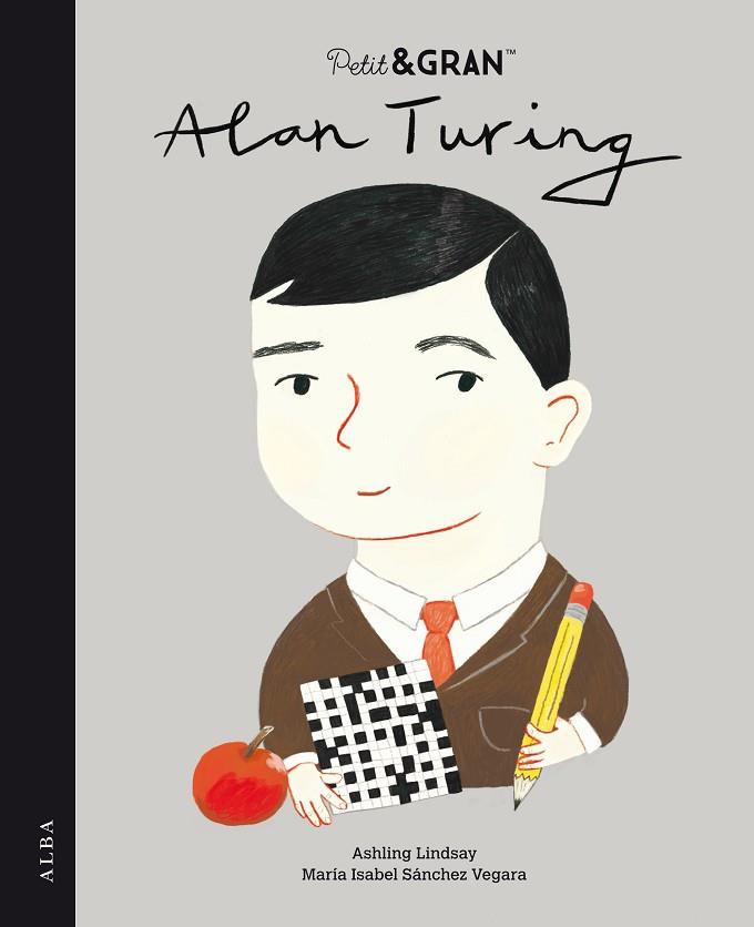 Petit i gran Alan Turing | 9788490657447 | Maria Isabel Sánchez Vegara