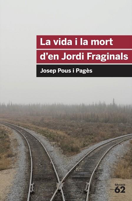 VIDA I LA MORT D'EN JORDI FRAGINALS, LA | 9788492672103 | Pous i Pagès, Josep