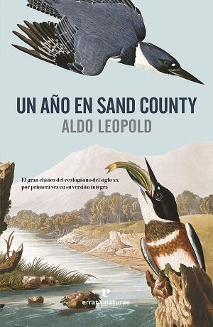 UN AÑO EN SAND COUNTY | 9788416544950 | ALDO LEOPOLD