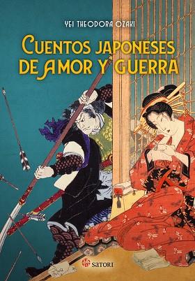 CUENTOS JAPONESES DE AMOR Y GUERRA | 9788417419691 | YEI THEODORA OZAKI
