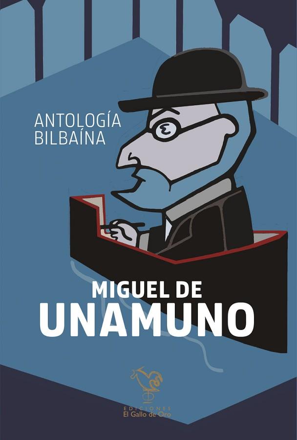 ANTOLOGÍA BILBAINA | 9788416575893 | MIGUEL DE UNAMUNO