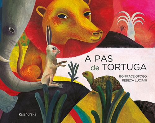 A PAS DE TORTUGA | 9788418558276 | Boniface Ofogo