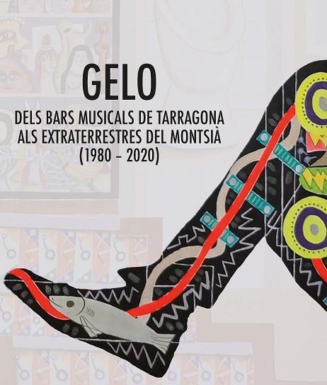 GELO DELS BARS MUSICALS DE TARRAGONA ALS EXTRATERRESTRES DEL MONTSIÀ (1980-2020) | 9788490349892 | VVAA