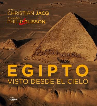 EGIPTO DESDE EL CIELO | 9788497856591 | JACQ, CHRISTIAN & PLISSON, PHILIP