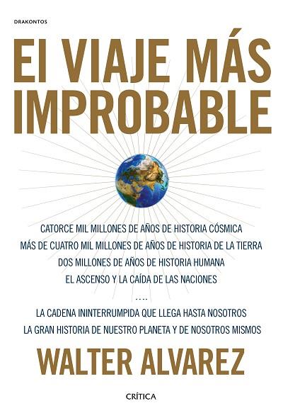 El viaje más improbable | 9788491990451 | Walter Álvarez
