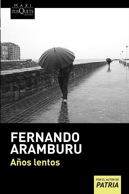 Años lentos | 9788483837498 | Fernando Aramburu