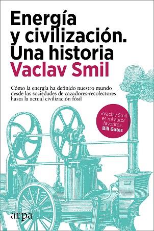 Energía y civilización Una historia | 9788418741081 | Vaclav Smil