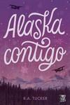 Alaska contigo | 9788419873040 | K. A. TUCKER