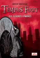 TEMPUS FUGIT - ELS LLADRES D'ANIMES | 9788424635848 | RUESCAS, JAVIER
