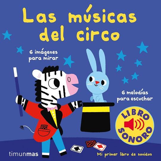 LAS MUSICAS DEL CIRCO. MI PRIMER LIBRO DE SONIDOS | 9788408210993 | BILLET, MARION