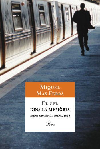 EL CEL DINS LA MEMORIA | 9788484372387 | MAS FERRA, MIQUEL