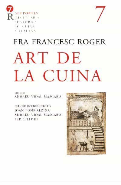 ART DE LA CUINA | 9788472268449 | FRA FRANCESC ROGER