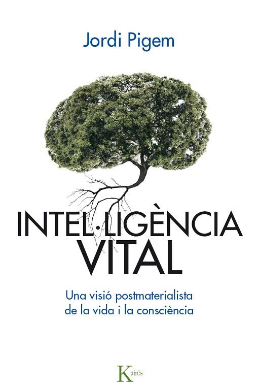 INTEL·LIGENCIA VITAL | 9788499885001 | JORDI PIGEM