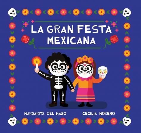 La gran festa mexicana | 9788418753268 | DEL MAZO & MORENO