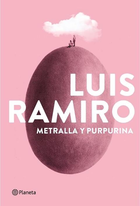 Metralla y purpurina | 9788408193333 | Luis Ramiro