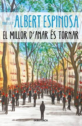 EL MILLOR D'ANAR ES TORNAR | 9788418196096 | ALBERT ESPINOSA
