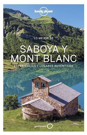 Lo mejor de Saboya Mont Blanc | 9788408236535 | Claire Angot & Christophe Corbel & Julie Hainaut