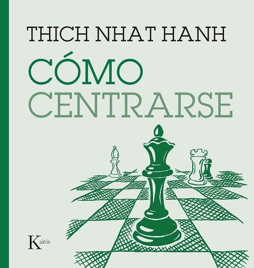 Cómo centrarse | 9788411210669 | Thich Nhat Hanh