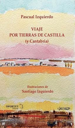 Viaje por tierras de Castilla y Cantabria | 9788412406108 | VVAA