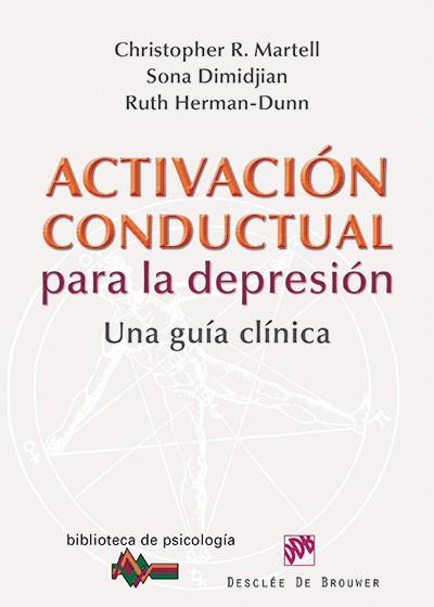 ACTIVACION CONDUCTUAL PARA LA DEPRESION | 9788433026217 | MARTELL/DIMIDJIAN/HERMAN-DUNN