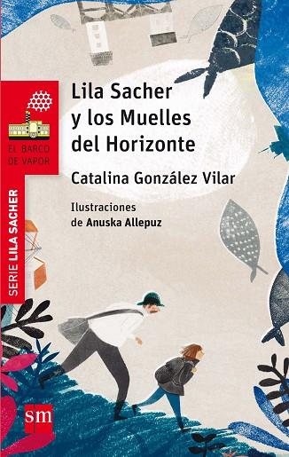 Lila sacher ii: los muelles del horizonte | 9788467590463 | Catalina González Vilar