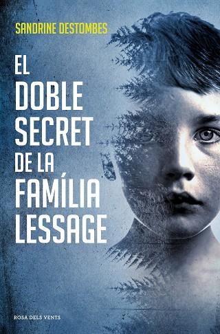 EL DOBLE SECRET DE LA FAMILIA LESSAGE | 9788417627386 | SANDRINE DESTOMBES