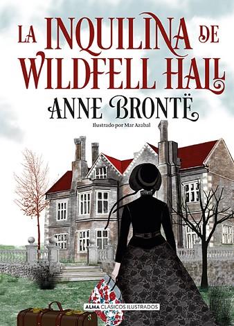 La inquilina de Wildfell Hall | 9788418395857 | Anne Brontë