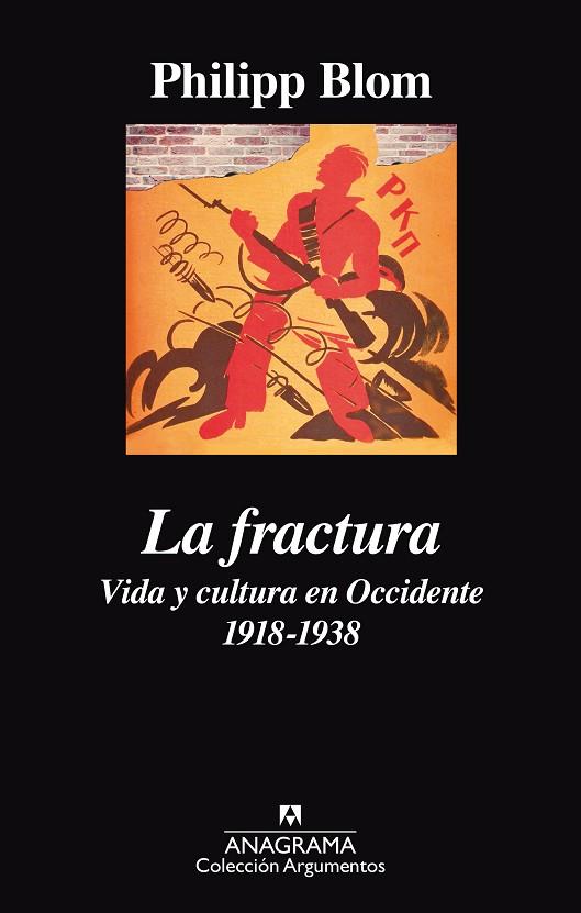 LA FRACTURA VIDA Y CULTURA EN OCCIDENTE 1918-1938 | 9788433964069 | PHILIPP BLOM