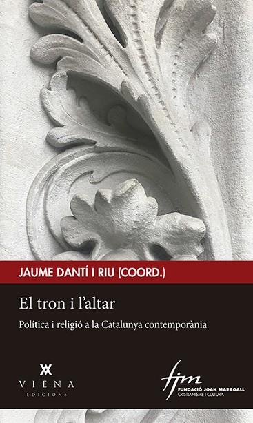 EL TRON I L'ALTAR | 9788417998219 | JAUME DANTI I RIU