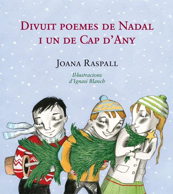 DIVUIT POEMES DE NADAL I UN DE CAP D'ANY | 9788499792422 | JOANA RASPALL & IGNASI BLANCH