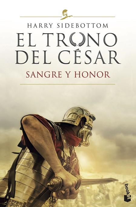 EL TRONO DEL CESAR 02 SANGRE Y HONOR | 9788467062366 | HARRY SIDEBOTTOM