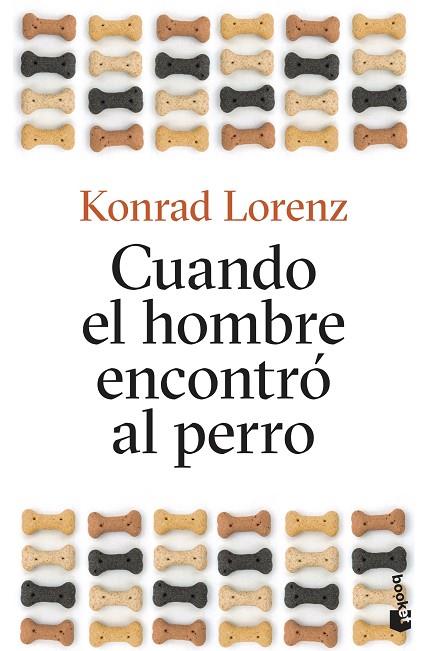 CUANDO EL HOMBRE ENCONTRO AL PERRO | 9788490667408 | KONRAD LORENZ