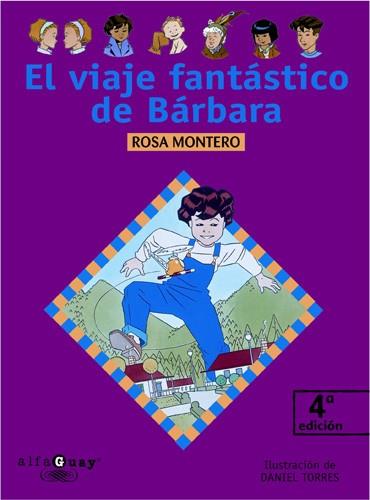 EL VIAJE FANTASTICO DE BARBARA | 9788420464862 | ROSA MONTERO