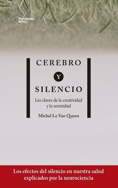 CEREBRO Y SILENCIO | 9788417886004 | MICHEL LE VAN QUYEN