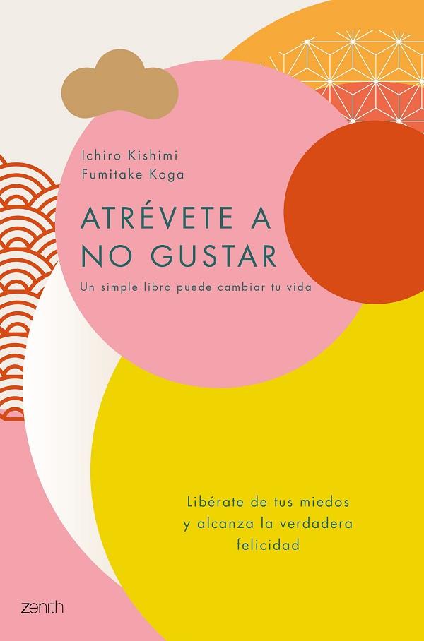 ATREVETE A NO GUSTAR | 9788408184164 | ICHIRO KISHIMI & FUMITAKE KOGA 