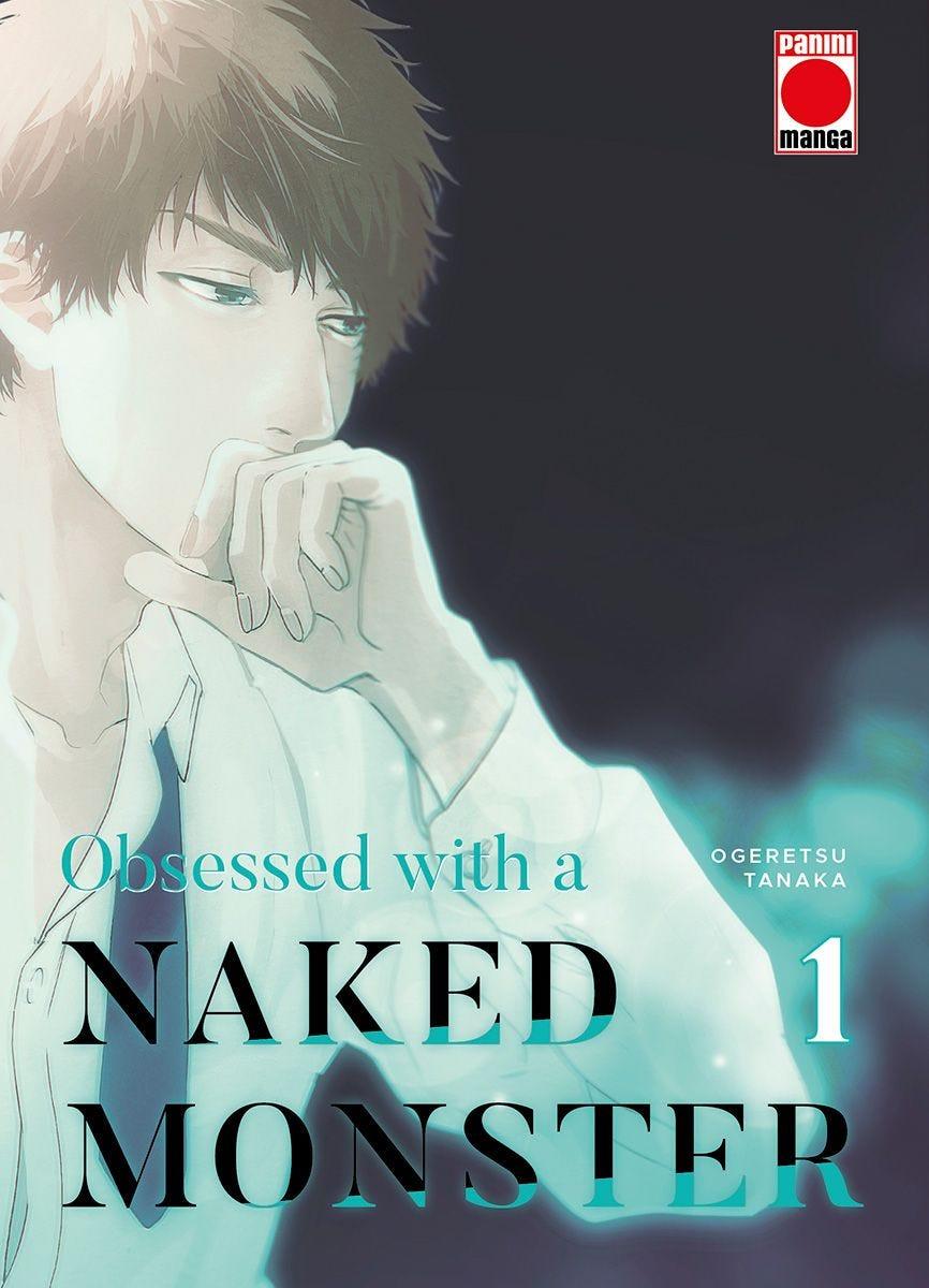 OBSESSED WITH A NAKED MONSTER 01 | 9788411504928 | TANAKA OGERETSU