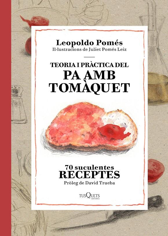TEORIA I PRACTICA DEL PA AMB TOMAQUET | 9788490662526 | POMES, LEOPOLDO & POMES LEIZ, JULIET