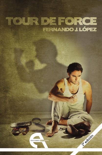 TOUR DE FORCE | 9788492531417 | FERNANDO J. LÓPEZ