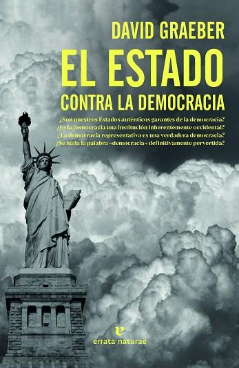 El estado contra la democracia | 9788417800963 | DAVID GRAEBER