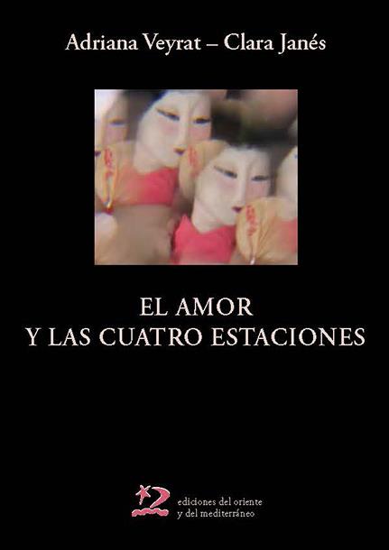 El amor y las cuatro estaciones | 9788494875922 | Clara Janés