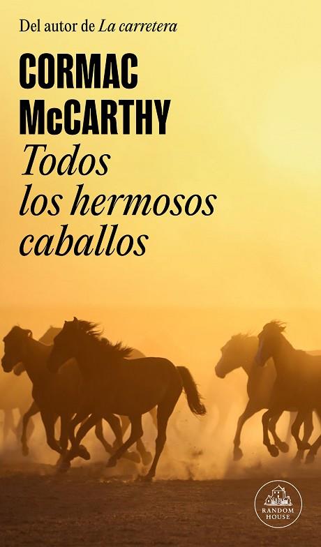 TODOS LOS HERMOSOS CABALLOS | 9788439741121 | CORMAC MCCARTHY