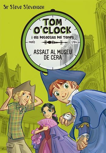 TOM O'CLOCK 1 ASSALT AL MUSEU DE CERA | 9788424660284 | SIR STEVE STEVENSON