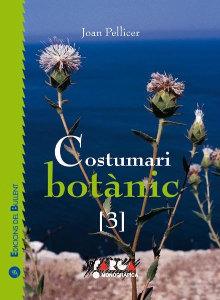 COSTUMARI BOTANIC 3 | 9788496187085 | JOAN PELLICER