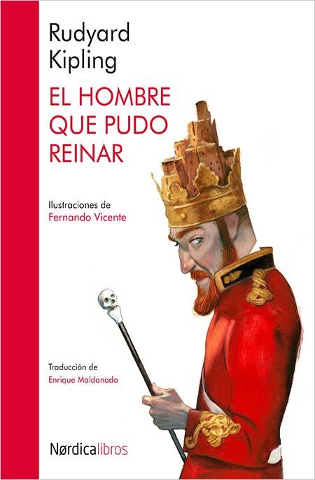 EL HOMBRE QUE PUDO REINAR | 9788416440511 | KIPLING, RUDYARD / VICENTE SÁNCHEZ, FERNANDO