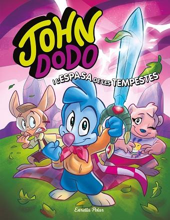 John Dodo 03 John Dodo i l'espasa de les tempestes | 9788413891019 | John Dodo