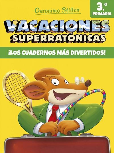 VACACIONES SUPERRATONICAS 3 | 9788408171317 | GERONIMO STILTON