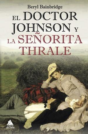 EL DOCTOR JOHNSON Y LA SEÑORITA THRALE | 9788493971977 | BAINBRIDGE, BERYL