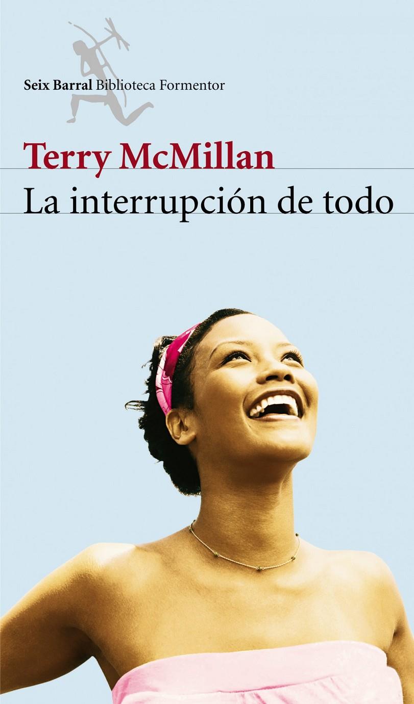 INTERRUPCION DE TODO, LA | 9788432228018 | TERRY MCMILLAN