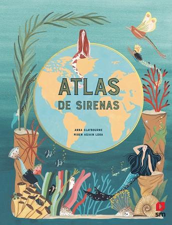 Atlas de sirenas | 9788413183138 | Anna Claybourne