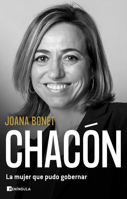 Chacón La mujer que pudo gobernar | 9788411000567 | Joana Bonet